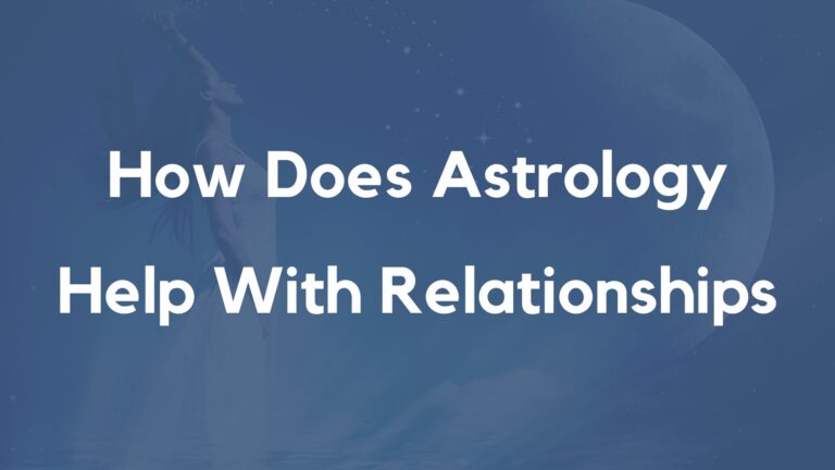 How Does Astrology Help With Relationships